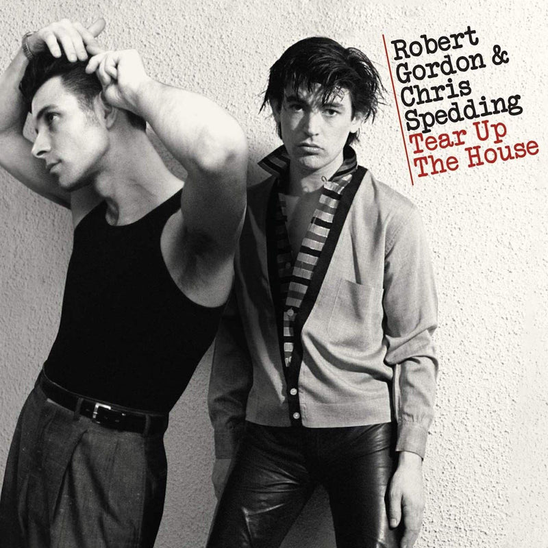 Robert Gordon & Chris Spedding - Tear Up The House