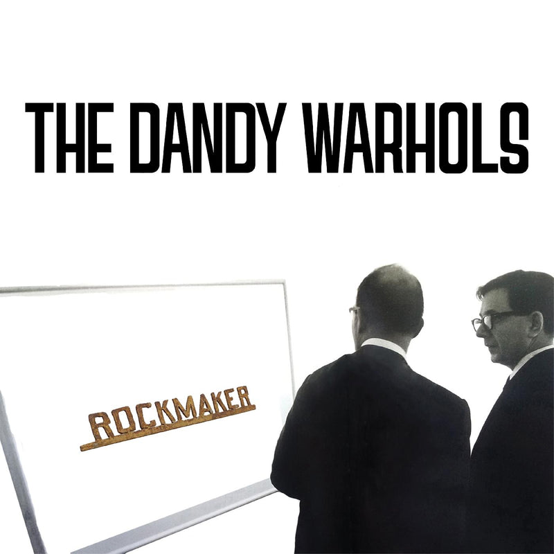 The Dandy Warhols - ROCKMAKER