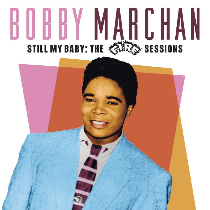 Bobby Marchan - Still My Baby:  The Ace & Fire Sessions