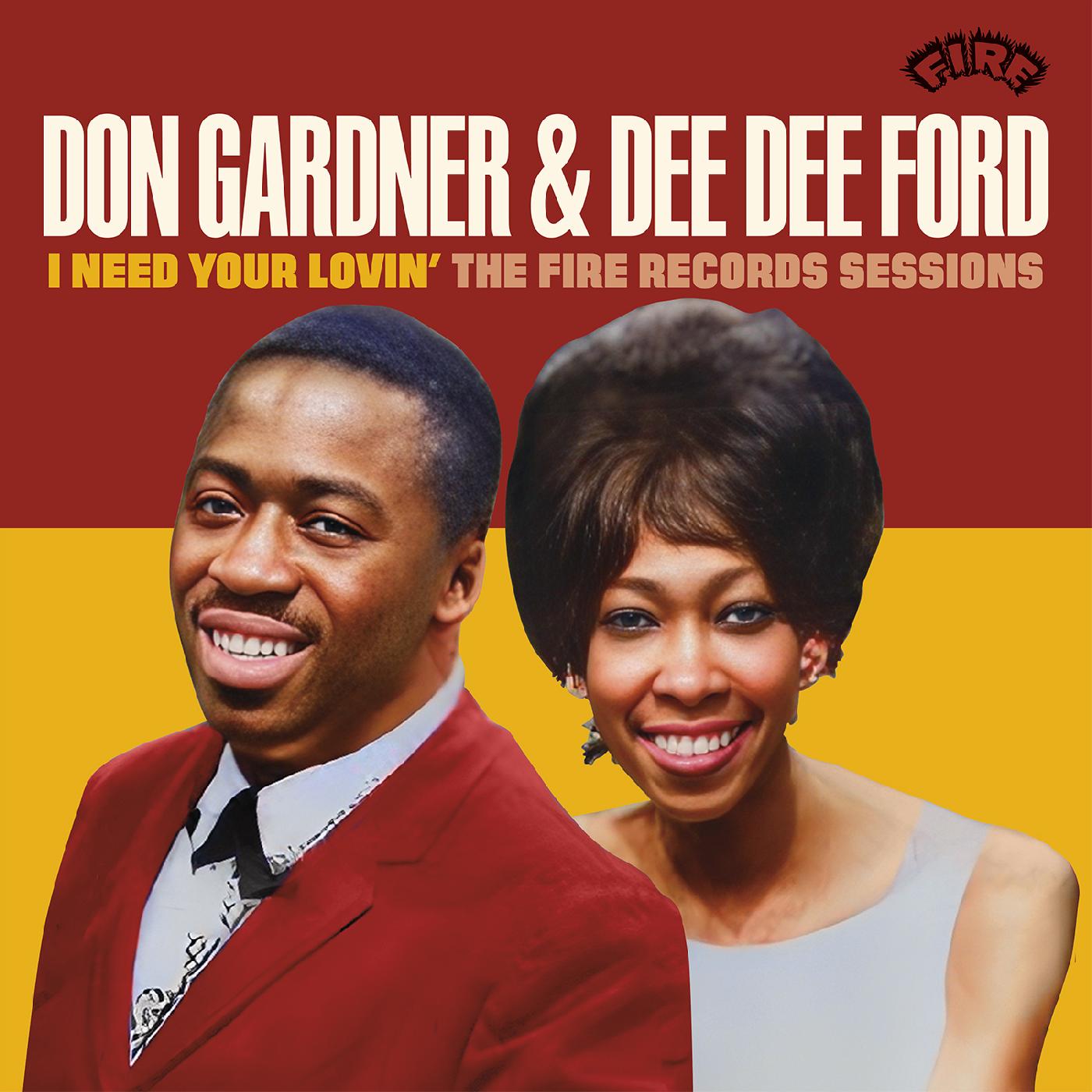 Don Gardner & Dee Dee Ford - I Need Your Lovin':  The Fire Records Sessions