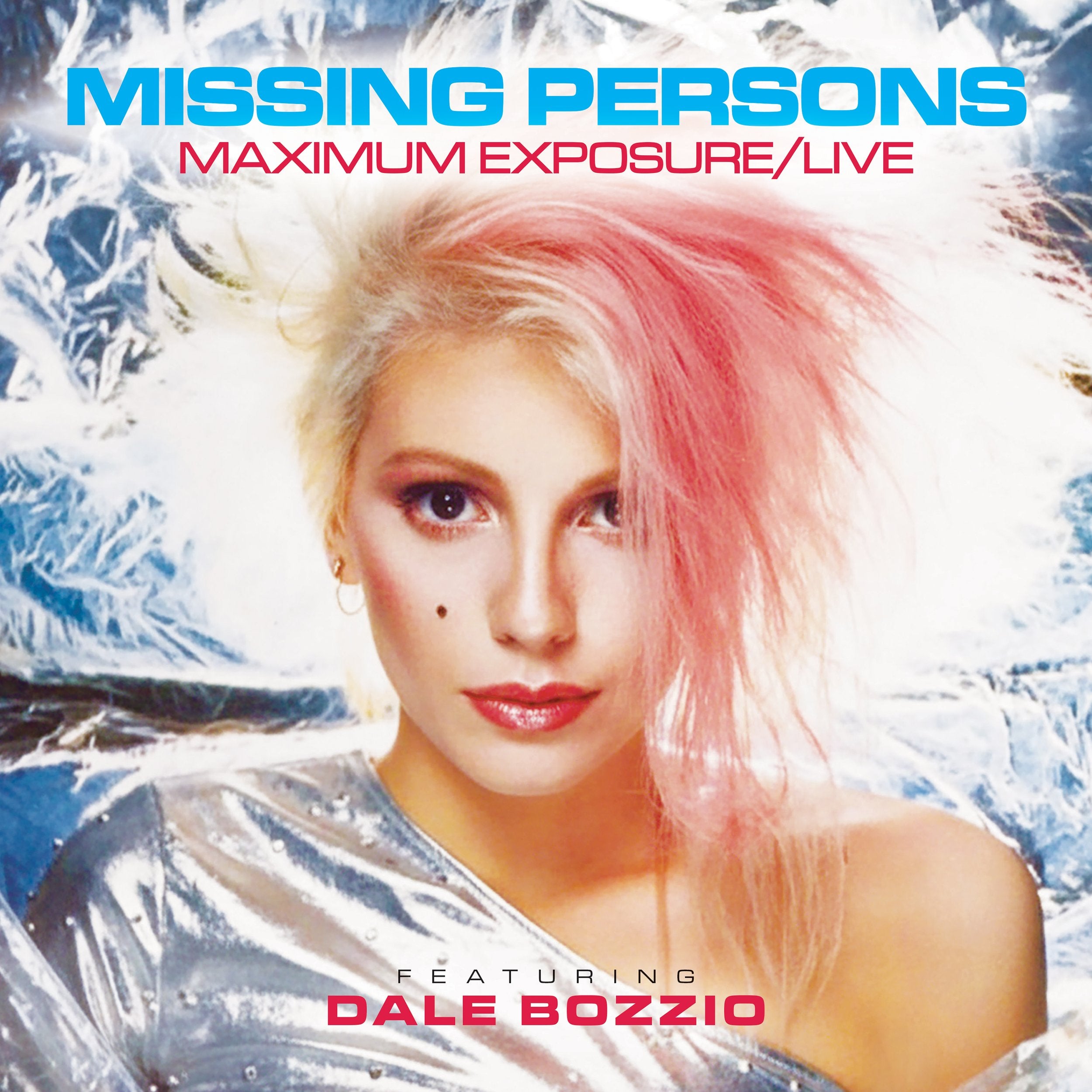 Missing Persons Featuring Dale Bozzio - Maximum Exposure/Live