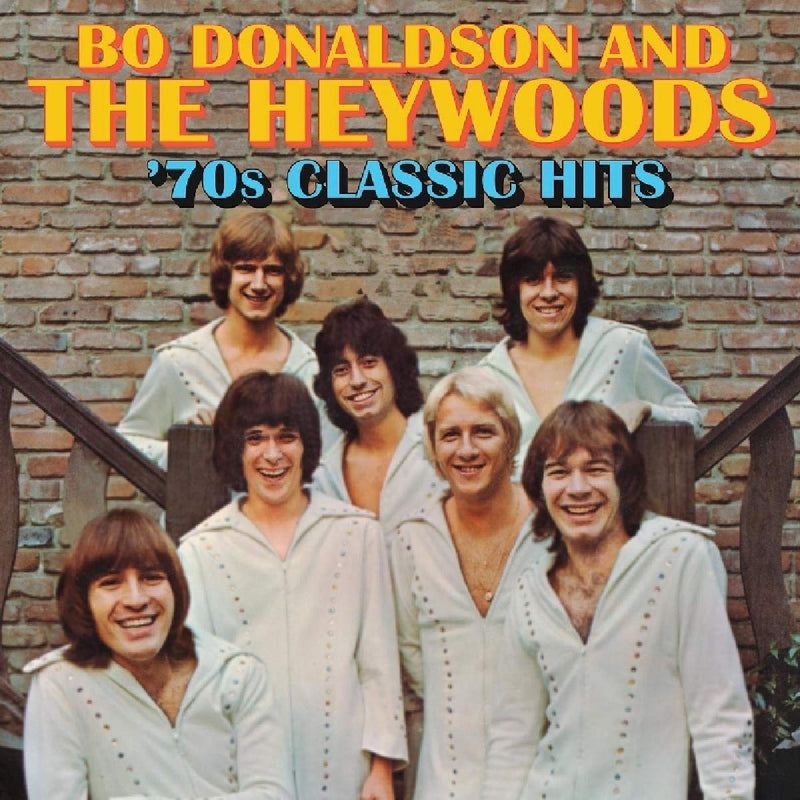 Bo Donaldson & The Heywoods - '70s Classic Hits
