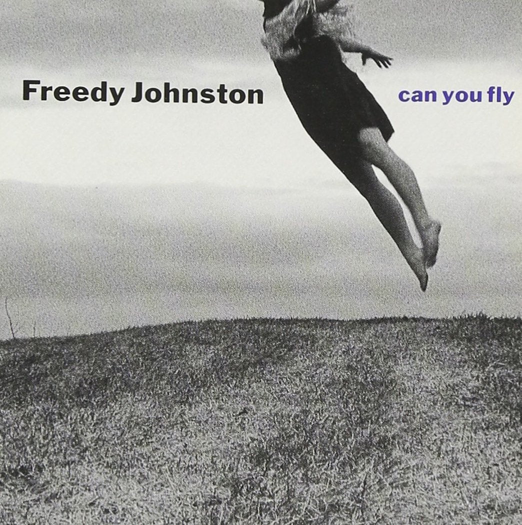 Freedy Johnston - Can You Fly