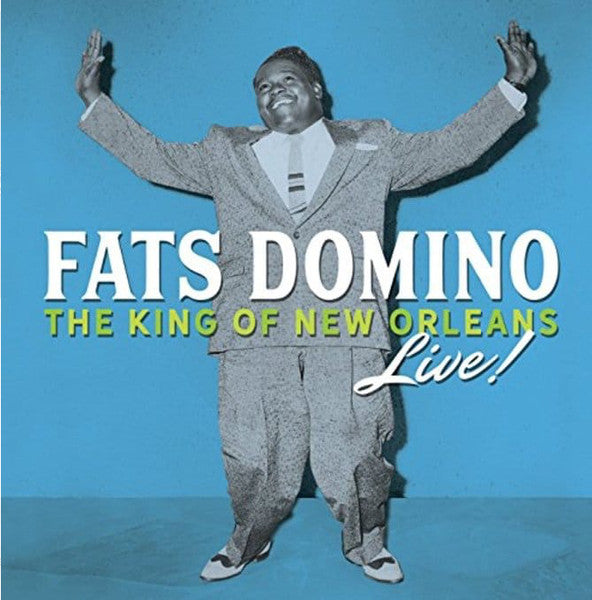 Fats Domino - The King Of New Orleans Live!
